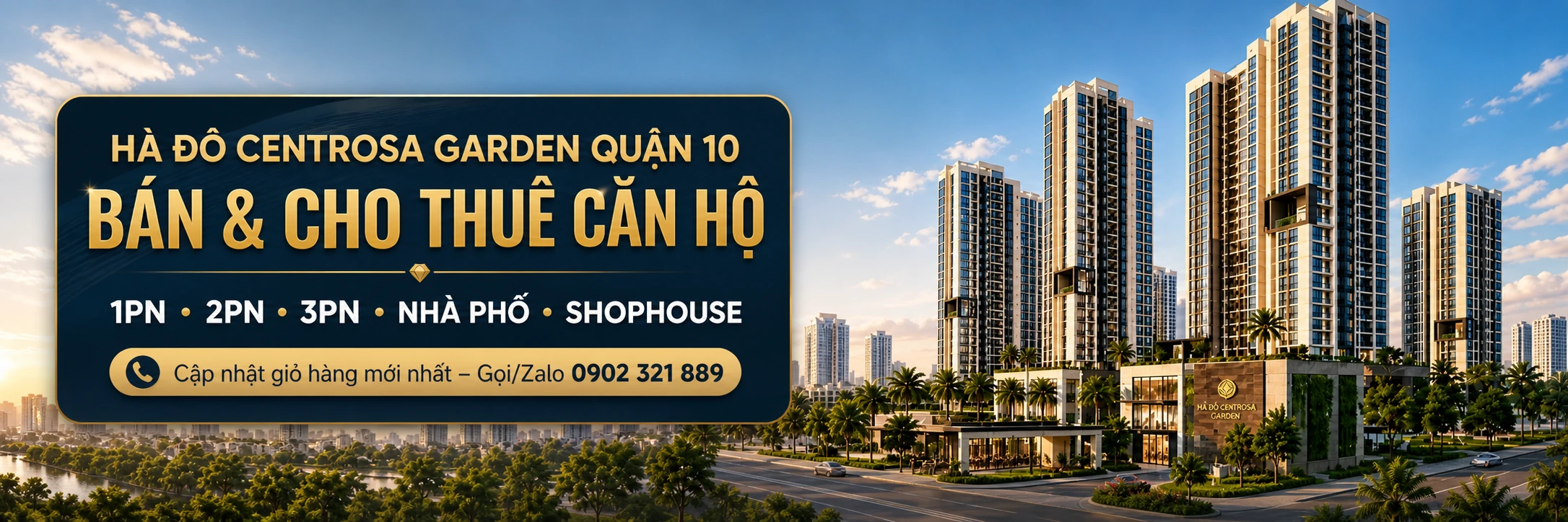 Banner Hà Đô Centrosa Garden Quận 10 bán và cho thuê căn hộ 1PN 2PN 3PN nhà phố shophouse