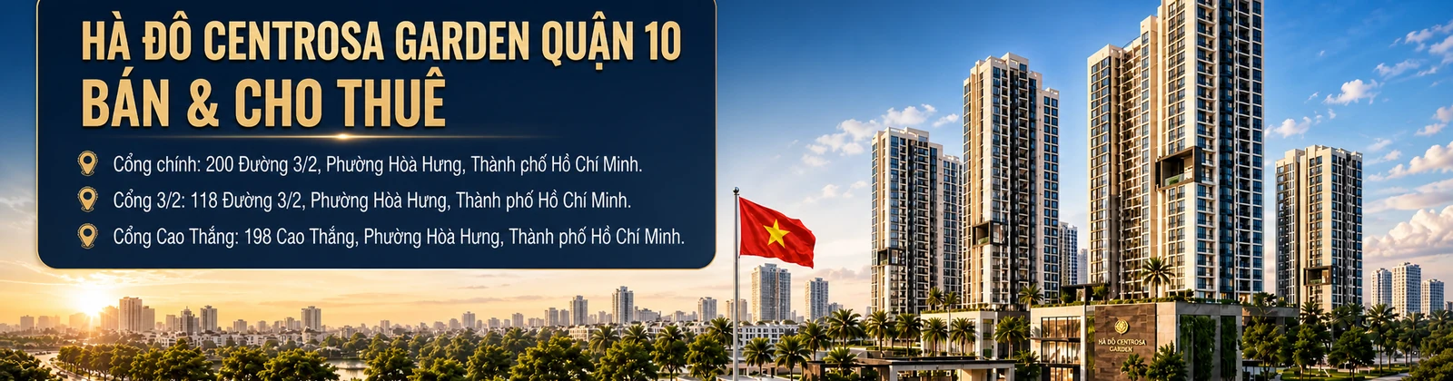 Hà Đô Centrosa Garden Quận 10 với lá cờ Việt Nam ở trung tâm, nền là khu căn hộ Hà Đô Centrosa Garden và thông tin các cổng tại phường Hoà Hưng, TP.HCM.